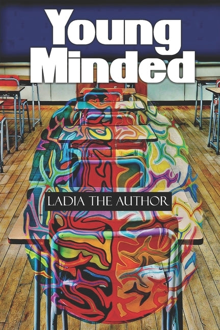 Young Minded by Author, Ladia The