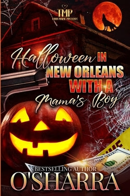 Halloween in New Orleans with a Mama's Boy by O'Sharra