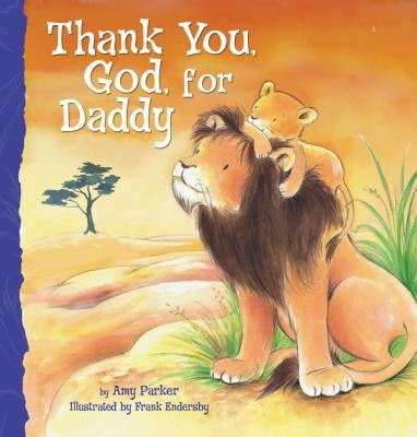 Thank You, God, for Daddy by Parker, Amy