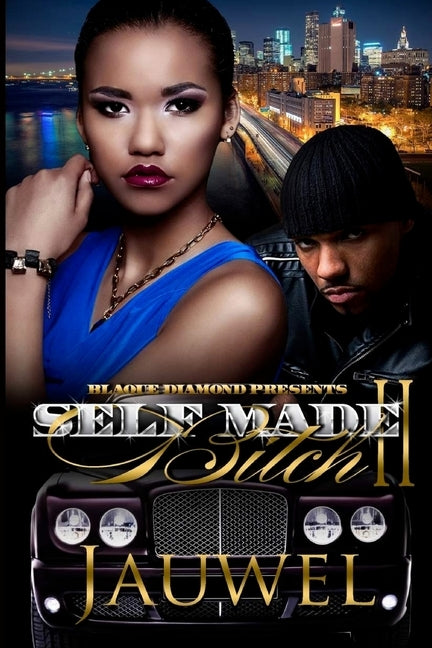 Self Made Bitch 2 by Jauwel