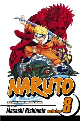 Naruto, Vol. 8, 8 by Kishimoto, Masashi