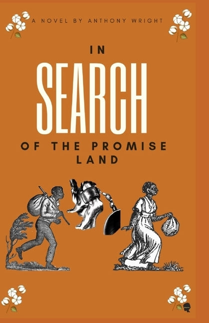 In Search of The Promise Land by Wright, Anthony