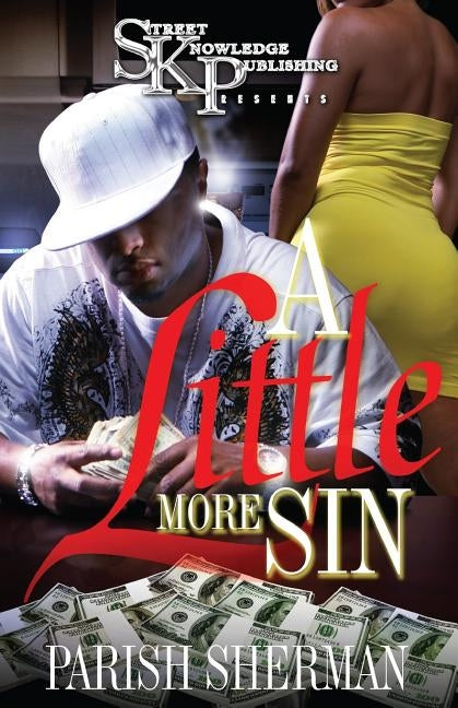 A Little More Sin by Sherman, Parish