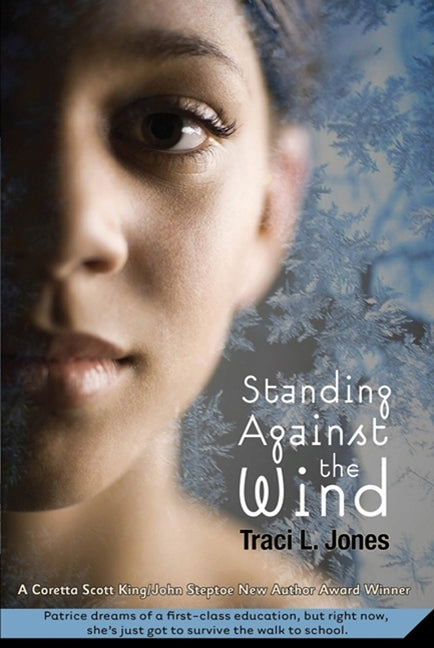 Standing Against the Wind by Jones, Traci L.