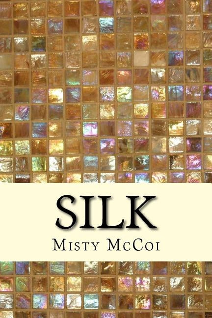 Silk by McCoi, Misty