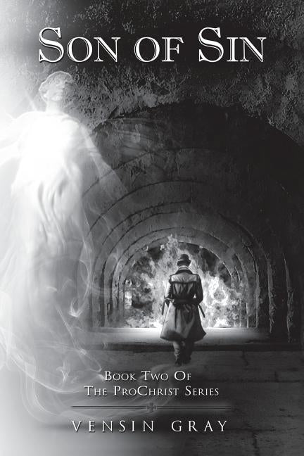 Son of Sin: Book Two of the Prochrist Series by Gray, Vensin