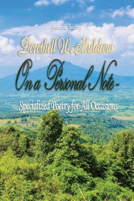 On A Personal Note: Specialized Poems for all Occasions by Muldrow, Dorothell W.