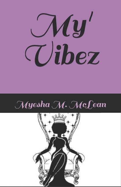 My Vibez by McLean, Myesha