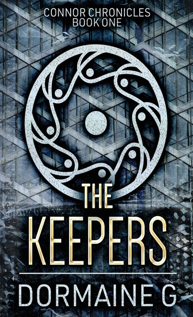 The Keepers by G, Dormaine