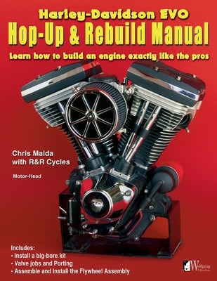 H-D Evo, Hop-Up & Rebuild Manual by Maida, Chris
