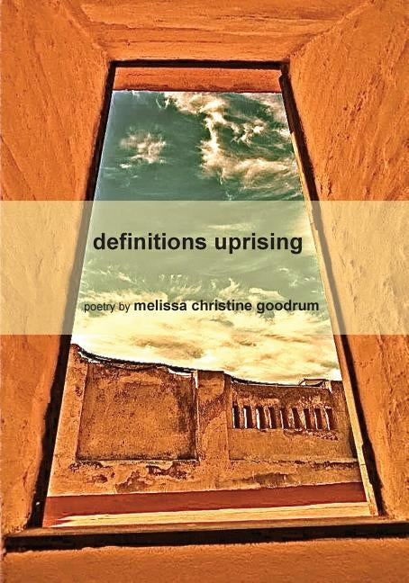Definitions Uprising by Goodrum, Melissa Christine