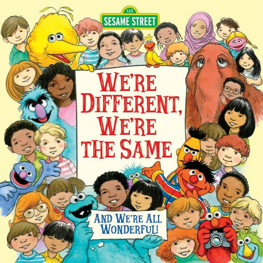 We're Different, We're the Same (Sesame Street) by Kates, Bobbi