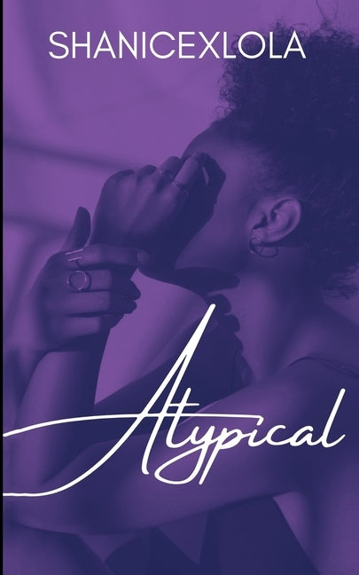 Atypical by Swint, Shanicexlola Shanice