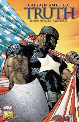 Captain America: Truth by Morales, Robert