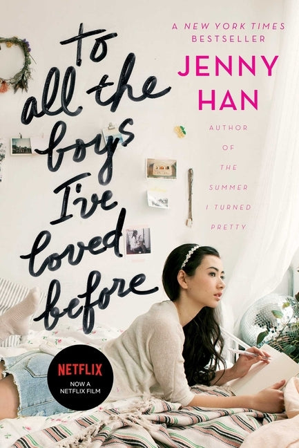 To All the Boys I've Loved Before, Volume 1 by Han, Jenny