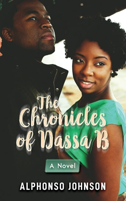 The Chronicles of Dassa B by Johnson, Alphonso
