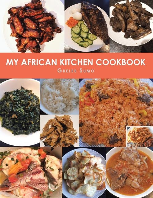 My African Kitchen Cookbook by Sumo, Gbelee