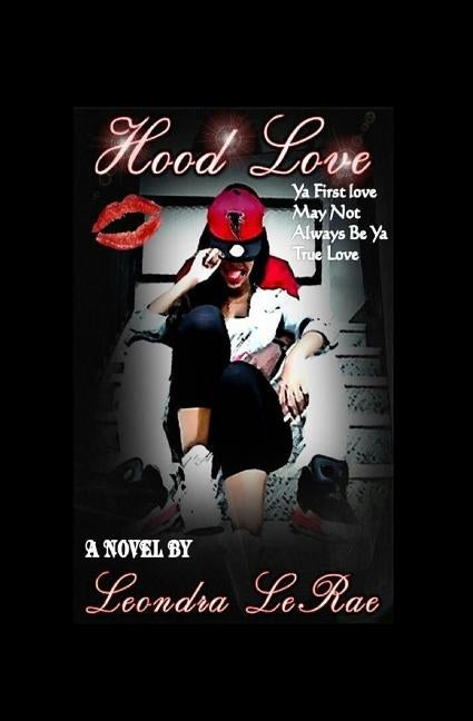 Hood Love by Lerae, Leondra