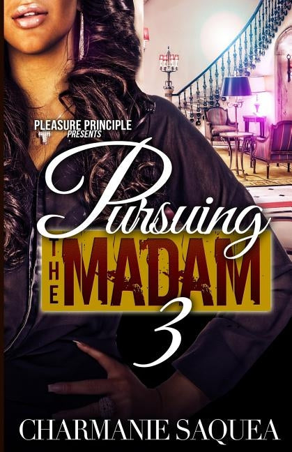 Pursuing The Madam 3 by Saquea, Charmanie