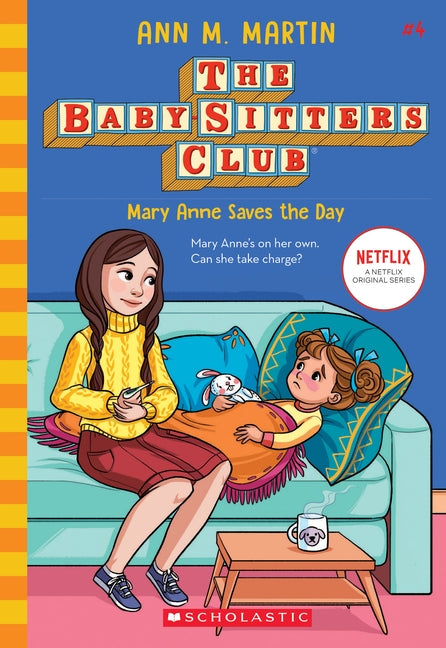Mary Anne Saves the Day (Baby-Sitters Club, 4), Volume 4 by Martin, Ann M.