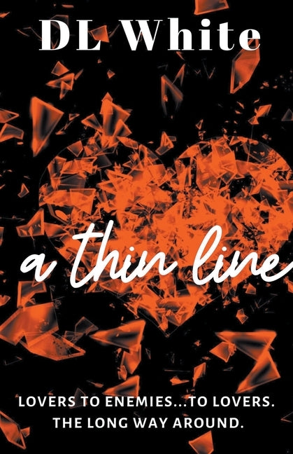 A Thin Line -Second Edition by White, DL