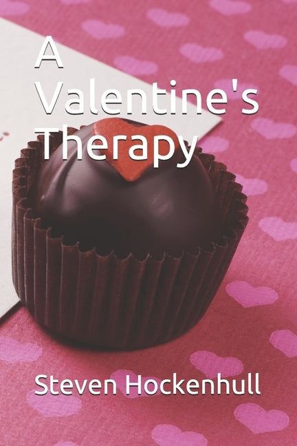 A Valentine's Therapy by Hockenhull, Steven