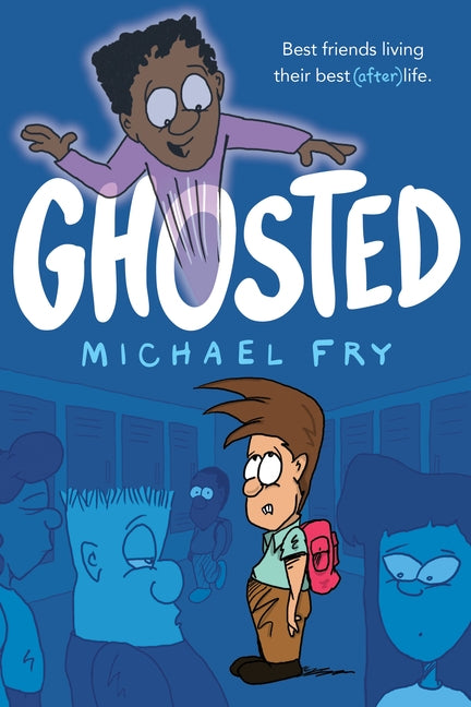 Ghosted by Fry, Michael