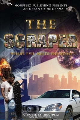 The Scraper: Where Evil Meets the Road by Williams, Don Moufpeez
