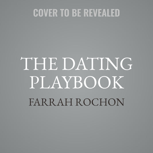 The Dating Playbook by Rochon, Farrah