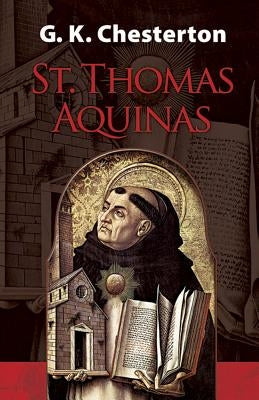 St. Thomas Aquinas by Chesterton, G. K.
