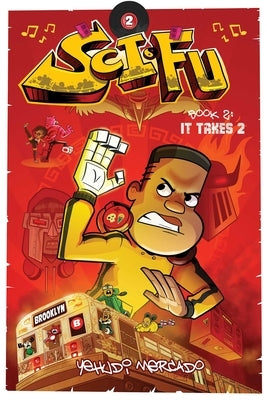 Sci-Fu Vol. 2: It Takes 2 by Mercado, Yehudi