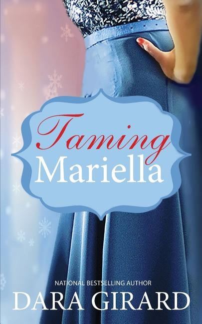 Taming Mariella by Girard, Dara