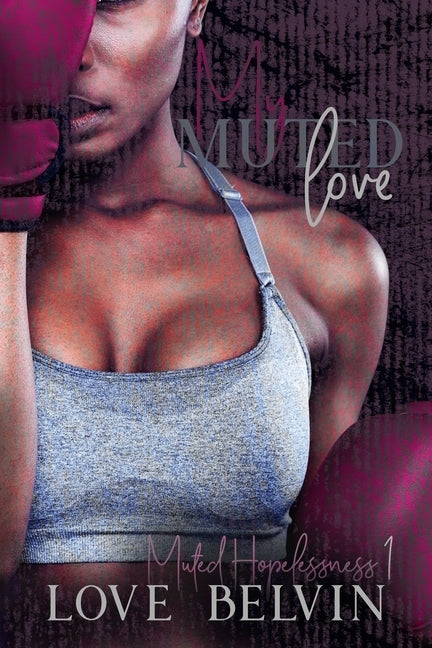 My Muted Love by Belvin, Love