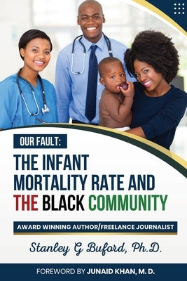 The Infant Mortality Rate and the Black Community by Buford, Stanley G.