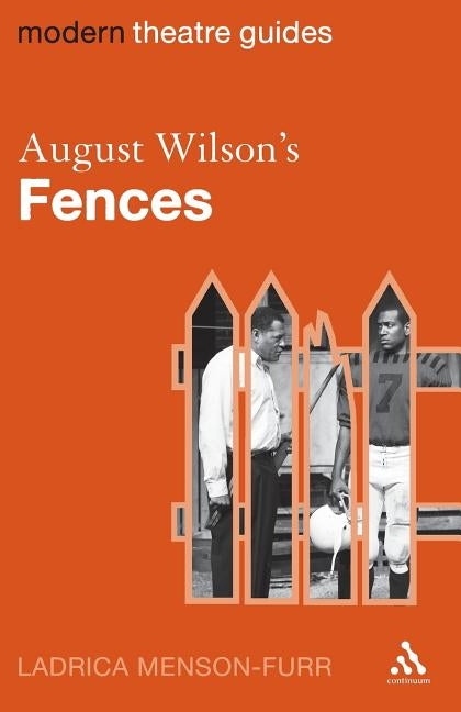 August Wilson's Fences by Menson-Furr, Ladrica