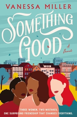 Something Good by Miller, Vanessa