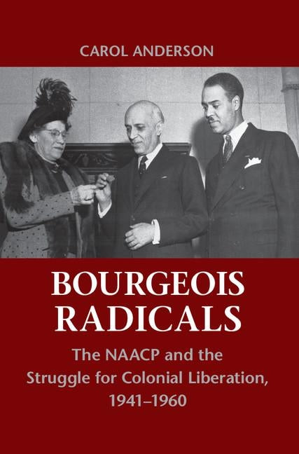 Bourgeois Radicals by Anderson, Carol