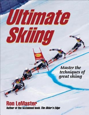 Ultimate Skiing by LeMaster, Ron