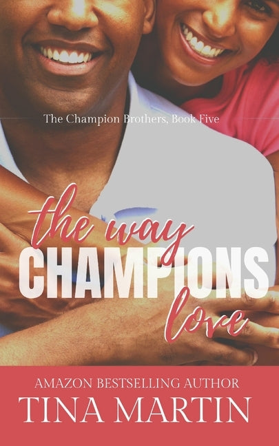 The Way Champions Love by Martin, Tina