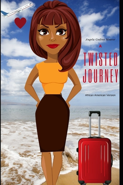 A Twisted Journey: African-American Version by Moorer, Angela Godiva