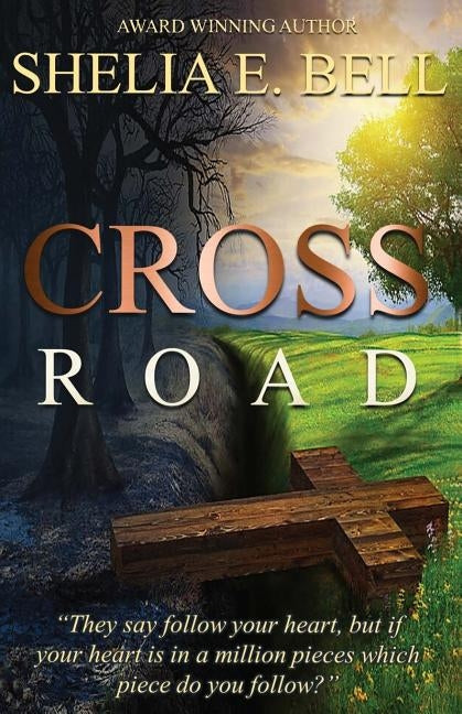 Cross Road by Bell, Shelia E.