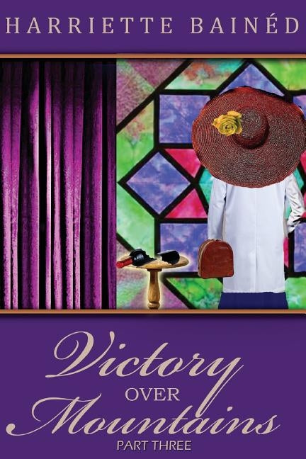 Victory Over Mountains Part three by Bained, Harriette
