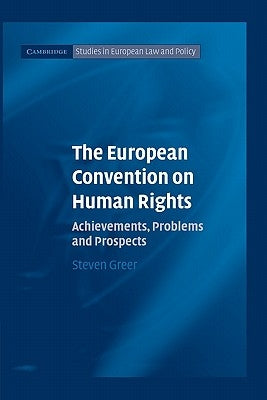 The European Convention on Human Rights by Greer, Steven