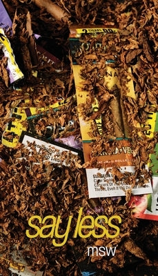 say less by Williams, Marcus Scott