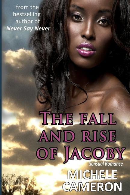 The Fall And Rise of Jacoby by Cameron, Michele Denise