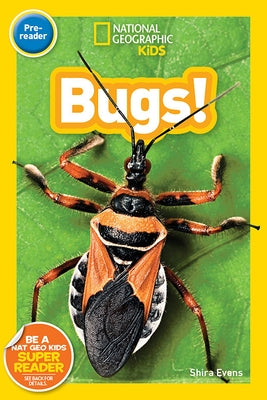 National Geographic Kids Readers: Bugs (Pre-Reader) by Evans, Shira