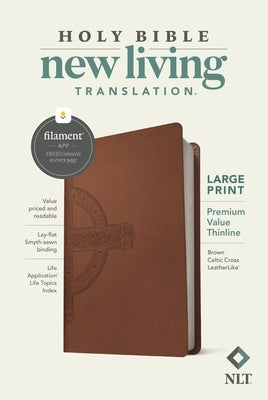 NLT Large Print Premium Value Thinline Bible, Filament Enabled Edition (Leatherlike, Brown Celtic Cross) by Tyndale