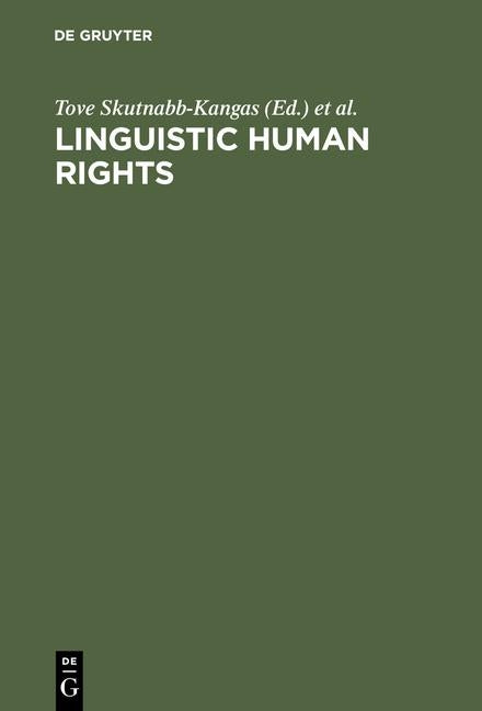 Linguistic Human Rights by Skutnabb-Kangas, Tove