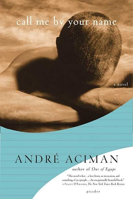 Call Me by Your Name by Aciman, André
