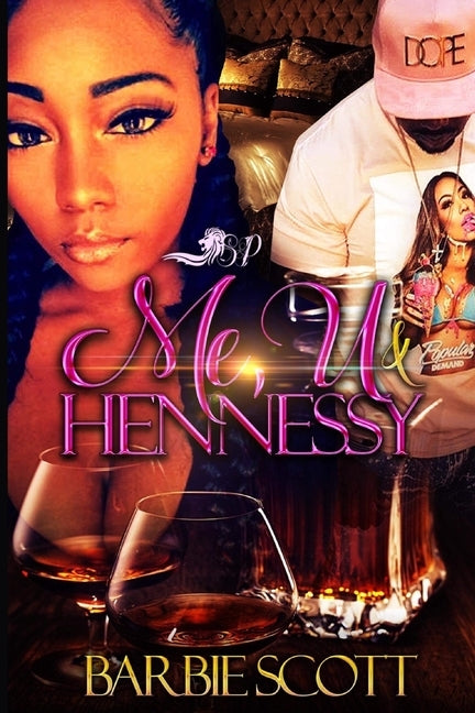 Me U & Hennessy by Scott, Barbie